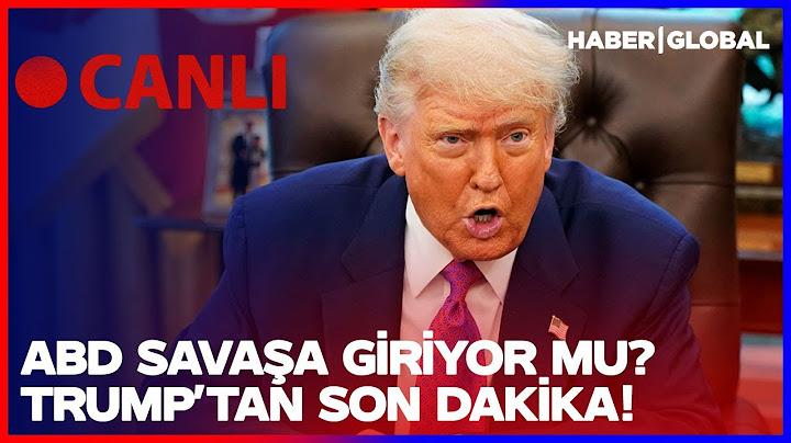 CANLI | ABD SAVAŞA GİRİYOR MU! TRUMP'TAN SON DAKİKA AÇIKLAMALAR!