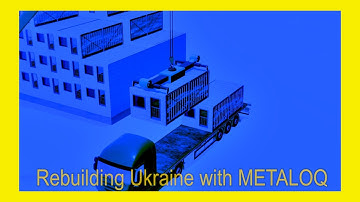 Rebuilding Ukraine with METALOQ