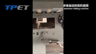 TPET - Automatic Bedsheet Folding Machine