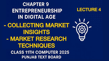 Collecting Market Insights | Market Research Techniques | chapter 9 lecture 4 | class 11th computer