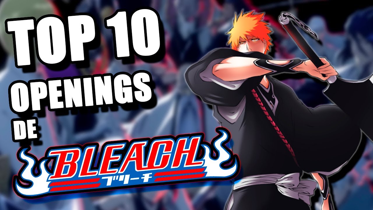 Bleach: The Best Openings