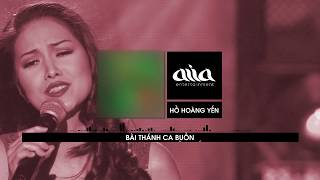 Bài Thánh Ca Buồn - Hồ Hoàng Yến [asia SOUND]