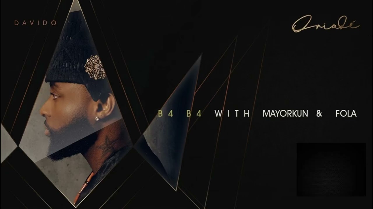 Davido - B4 B4 ( with Mayorkun & FOLA) [Official Audio]