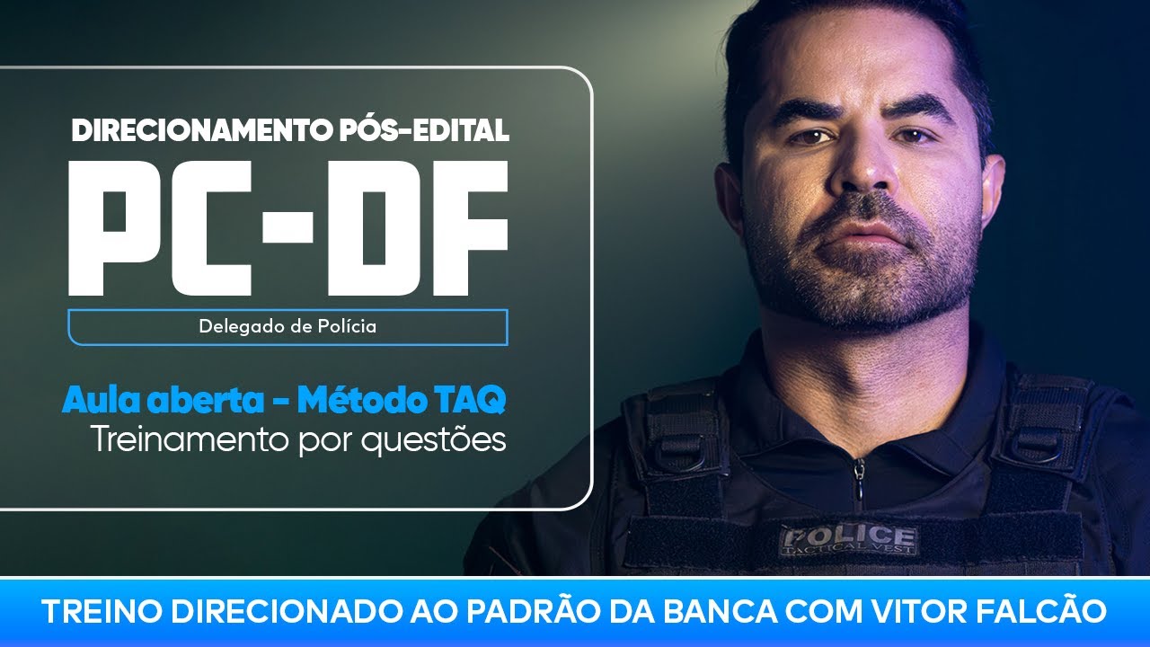 Concurso PC-DF Delegado | Treinando por questões de Direito Penal | Ceisc Concursos