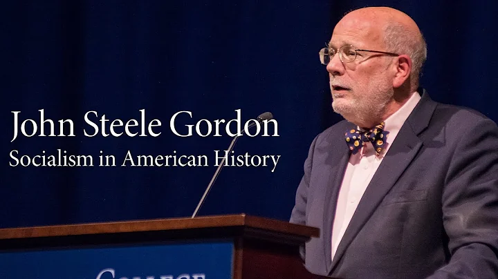 John Steele Gordon | Socialism in American History