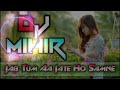 Jab Tum Aa Jate Ho Samne    Dj Mihir Santari    Old Hindi Dj Song    Shiulibari Music Center yp0edwx