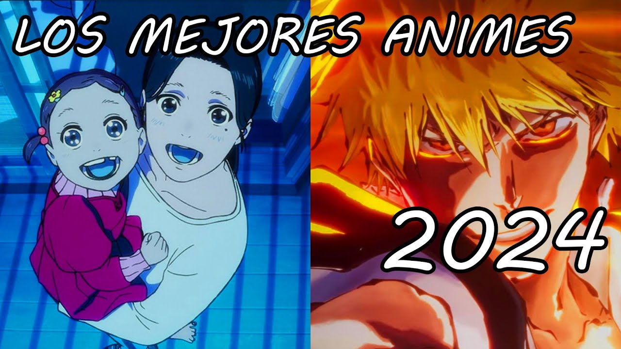 Los Mejores Animes del 2024 YouTube