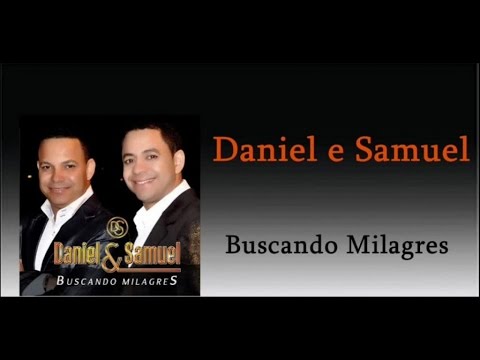 Daniel e Samuel - Vai Mudar