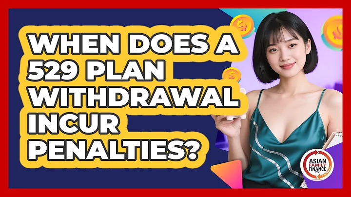 When Does A 529 Plan Withdrawal Incur Penalties?