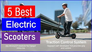 Top 5 Best Electric Scooters in 2025 | Best Electric Scooters - Reviewed