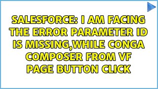I am facing the error parameter Id is missing,while conga composer from VF page button click