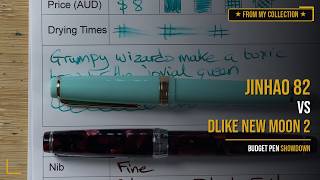 Battle of the Budget Pens Jinhao 82 vs DLike New Moon 2