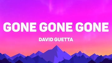 David Guetta - Gone Gone Gone (Lyrics) Feat. Teddy Swims & Tones And I