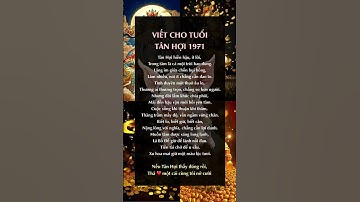 Viết cho tuổi Tân Hợi 1971 #tailocphongthuyonline #tuvi12congiap