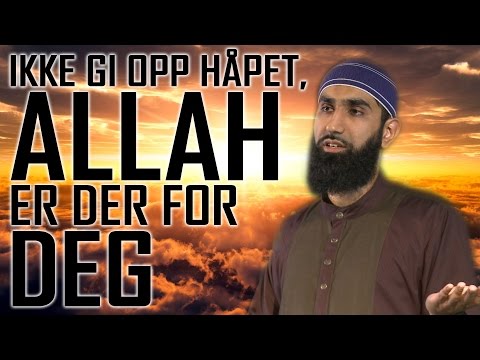 Ikke Gi Opp Håpet, Allah Er Der For Deg! | Fahad Qureshi | Finnallah