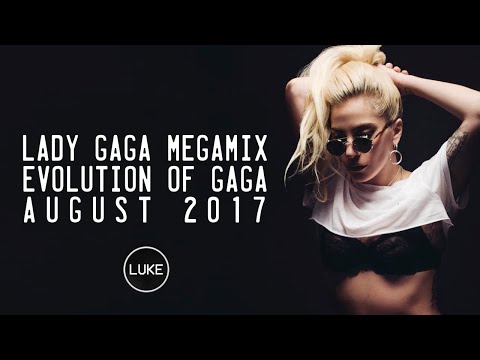 Lady Gaga Megamix (2017) (Luke)