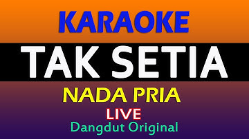 Thumbnail of TAK SETIA KARAOKE DANGDUT  ( NADA PRIA )@VINOKORG