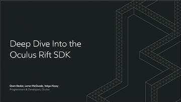 Oculus Connect 4 | Deep Dive into the Oculus Rift SDK