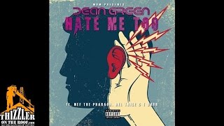 Dean Green ft. Nef The Pharaoh, Deltrice, T. Dubb - Hate Me Too [Thizzler.com]
