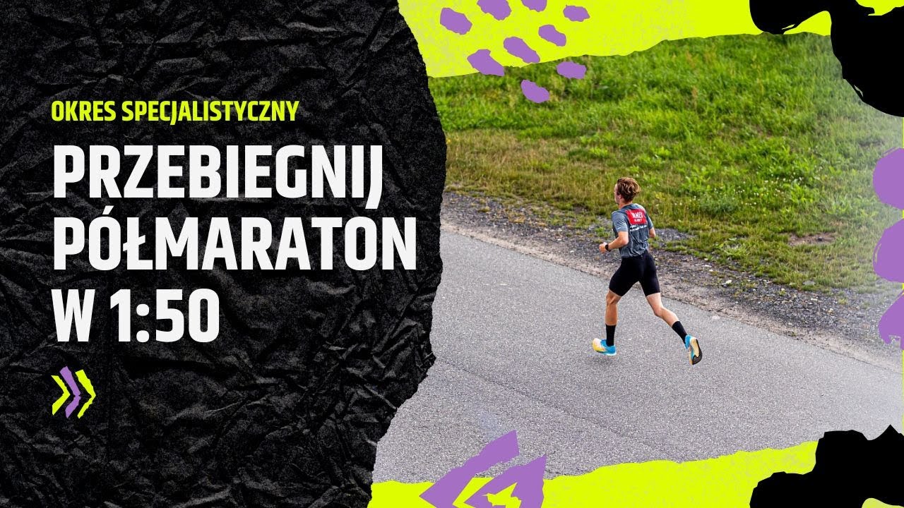 Plan treningowy półmaraton w 1:50 | Odcinek 3 | Okres specjalistyczny