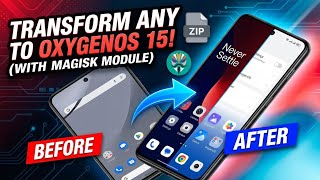 Install OxygenOS 15 on ANY Rooted Phone! 🔥 (KernelSU/ Magisk) 📲