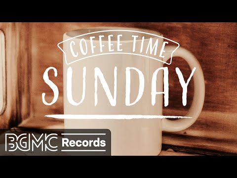 SUNDAY JAZZ: Relaxing Elegant Jazz for Weekend Lounge