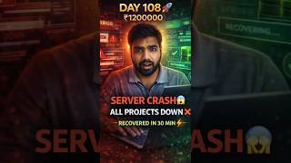 Day 108: Server Crash 😳 Recovered in 30 Minutes ⚡ | Dev Life Reality 🚀 #buildinpublic #devlife