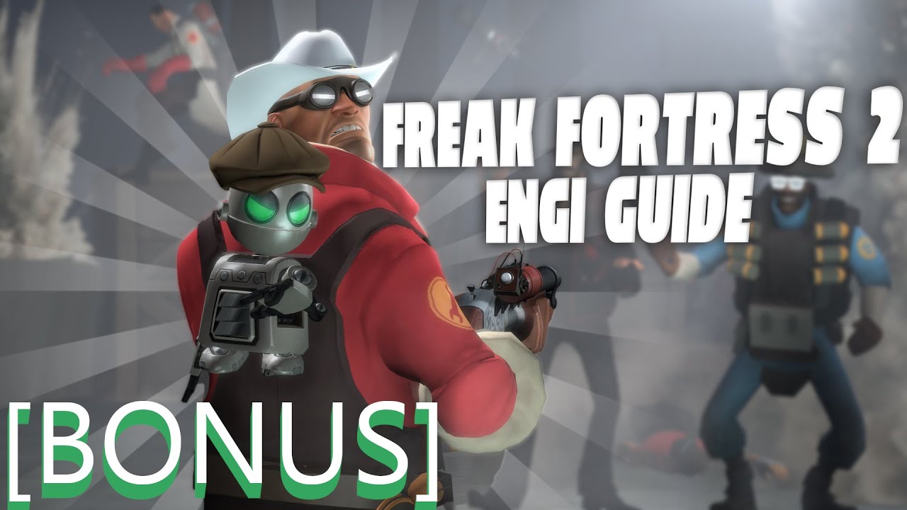 TF2- Engineer Guide for Freak Fortress 2 [BONUS] - YouTube