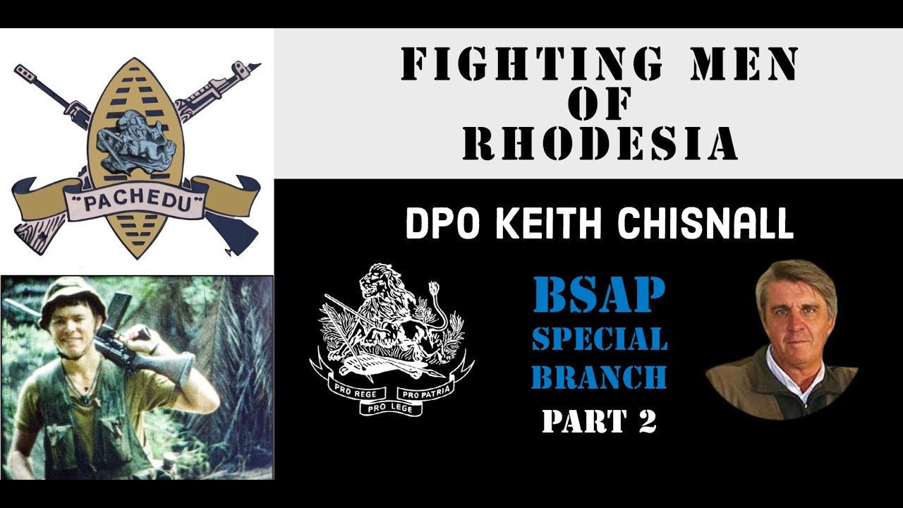 Fighting Men of Rhodesia ep196 | DPO Keith Chisnall part 2 | BSAP ...