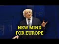 A new mind for Europe | President of Ireland warns EU economic policy hurting European unity (2019)
