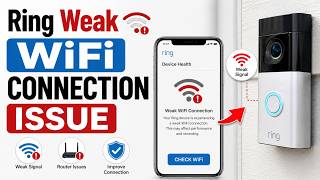 Ring Weak WiFi  Connection Issue - FIX This Issue in 1 Minute