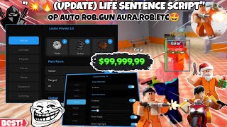 💥🔥(UPDATED) Life Sentence OP Keyless Script🔥 AUTO ROB(BANK,JEWEL,MUSEUM),SILENT AIM,INF STAMINA MORE