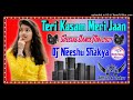 Teri Kasam Meri Jaan||Hard Dance Dj Remix 2021||Dj Neeshu Shakya Mainpuri Mp3 Song