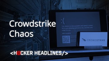 CrowdStrike Chaos: Understanding the Recent Security Incident | Hacker Headlines