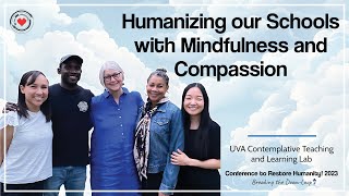 Humanizing Schools w/ Mindfulness & Compassion