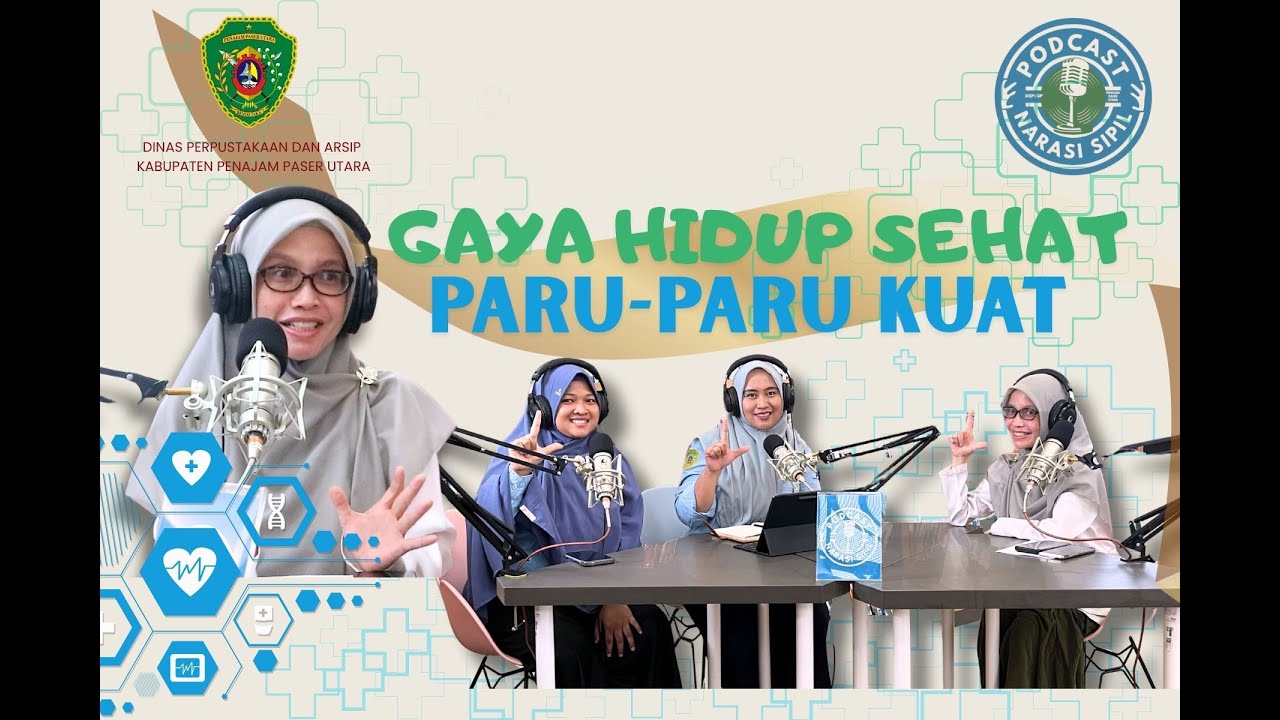 Episode 3 Podcast Narasi Sipil: Gaya Hidup Sehat, Paru-Paru Kuat