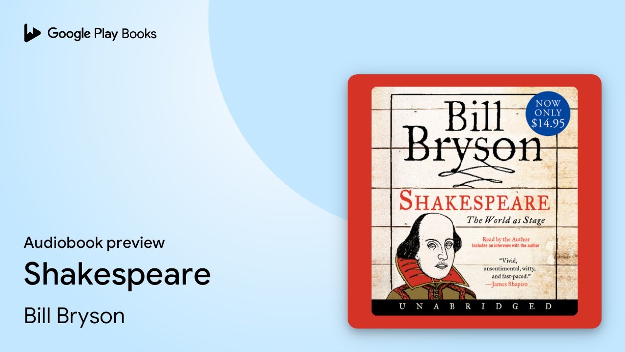 Shakespeare: The World as Stage – Bill Bryson's Witty Biography of the Celebrated Poet (Eminent Lives) eBook : Bryson, Bill