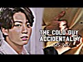 WHEN THE COLD GUY ACCIDENTALLY KISSES YOU || JUNGKOOK FF