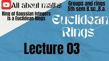 Ring of Gaussian Integers is a Euclidean Ring