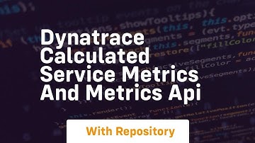dynatrace calculated service metrics and metrics api