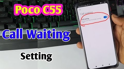 poco c55 call waiting setting | poco c55 me call waiting setting on kaise kare