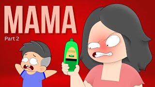 MAMA Part 2 | Pinoy Animation