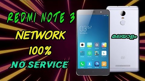 Redmi note 3 network problem solve solution. No service. emergency call only....  Malayalam