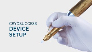 Cryosuccess Device Preparation and Setup