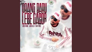 Orang Baru Lebe Gacor - Ecko Show, Juan Reza & Chesylino