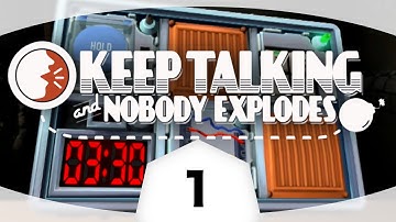 Keep Talking And Nobody Explodes : Episode 1 - Off With A BANG!
