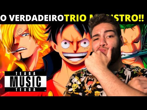 REACT - Teaga - Trio Monstro (One Piece) | feat. @M4rkim & @KaitoOFC