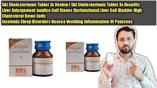 Sbl Cholesterinum 3x Tablet Review Sbl Cholesterinum 3x For Gall Stones Jaundice Explain By@DrArun