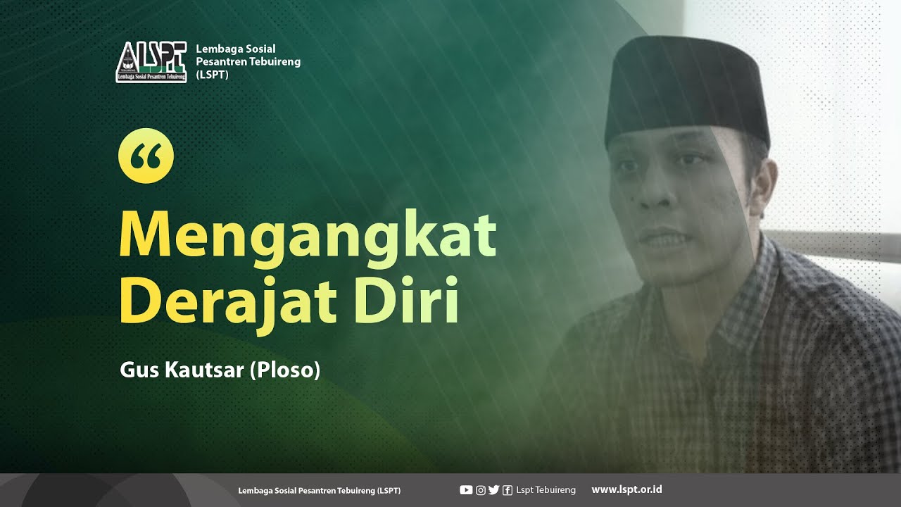 BUKAN ORANG ALIM ? LAKUKAN 4 HAL INI AGAR BISA MENGANGKAT DERAJATMU - GUS KAUTSAR (PLOSO)