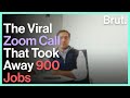 The Zoom Call That Took Away 900 Jobs